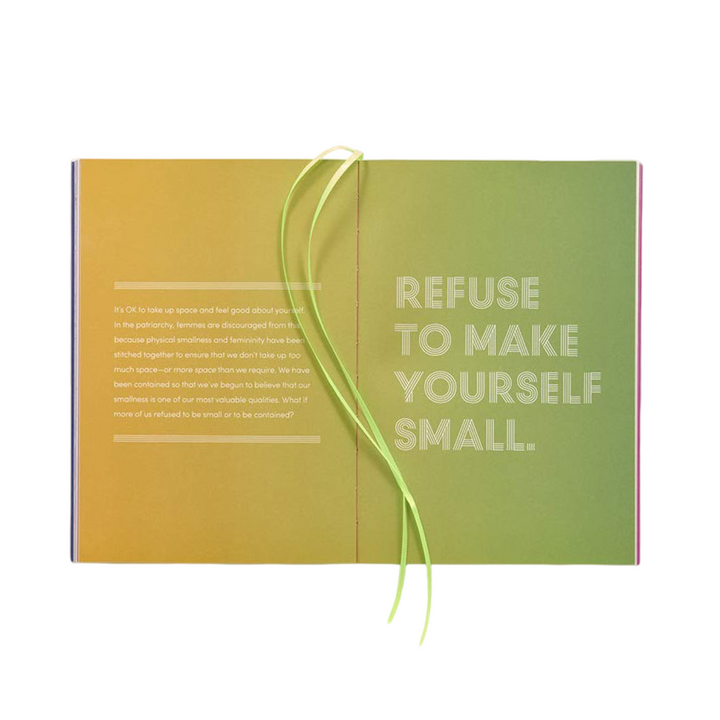 An open book spread showing two colorful pages with a neon yellow ribbon bookmark. The left page features a paragraph of text on a warm golden background, and the right page displays the bold typographic quote 'Refuse to Make Yourself Small.' on a green gradient background.