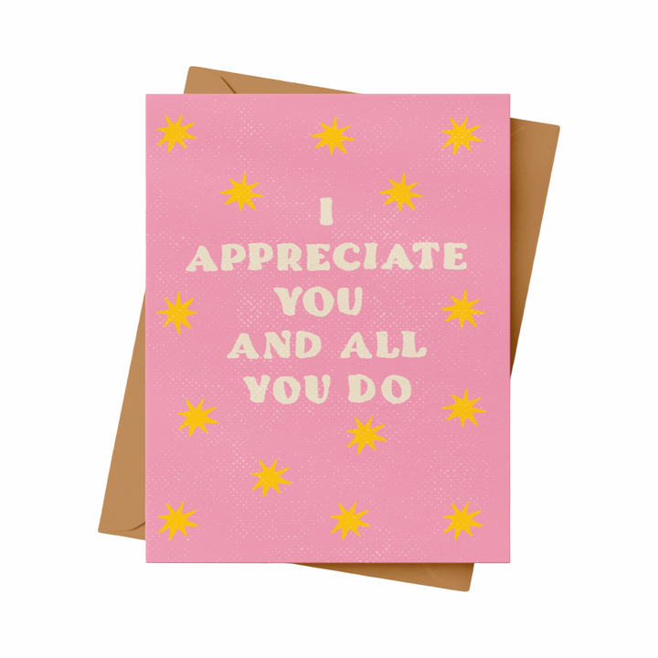 Pink greeting card with gold stars, reading "I appreciate you and all you do."