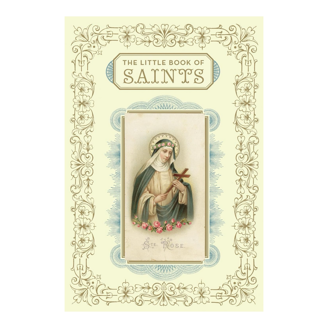 Book cover of 'The Little Book of Saints' with a decorative border and image of a saint holding a cross.