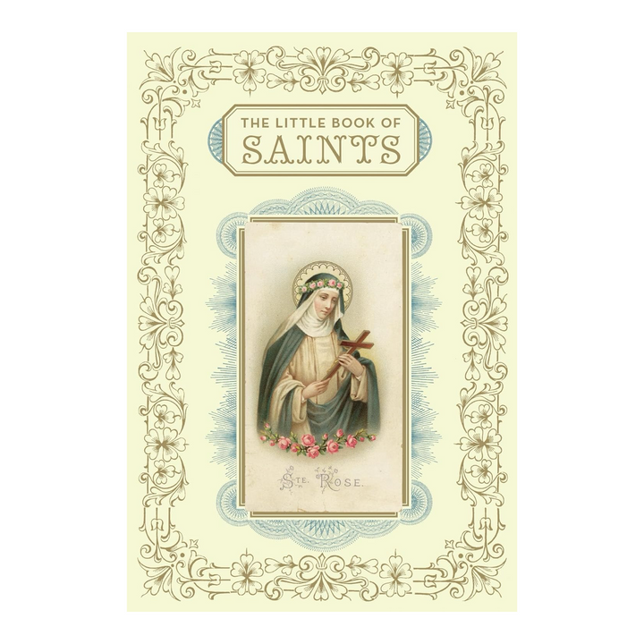 Book cover of 'The Little Book of Saints' with a decorative border and image of a saint holding a cross. 